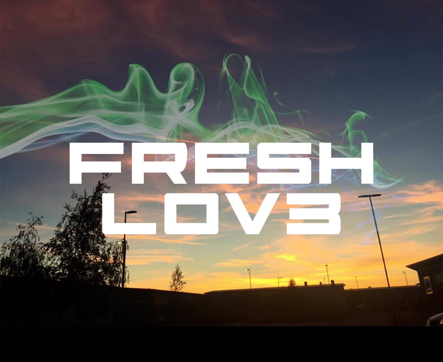 Fresh Lov3